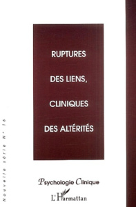 Ruptures des liens, cliniques des altérités - Douville Olivier ; Wacjman Claude