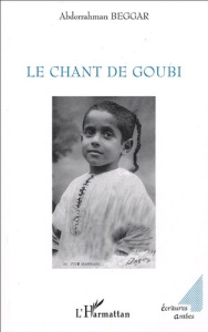 Le chant de Goubi - Beggar Abderrahman