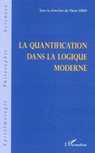 La quantification dans la logique moderne - Joray Pierre