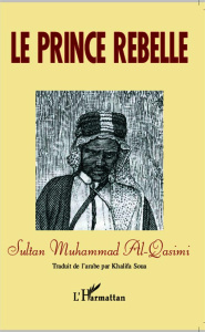 Le prince rebelle - Al Qasimi muhammad