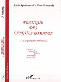 Pratique des langues romanes, espagnol, français, italien, portugais, roumain. Tome 2, Les pronoms p - Reinheimer Sanda ; Tasmowski Liliane