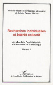 Annales de la Faculté de droit et d'économie de la Martinique. Volume 1, Recherches individuelles et - Virassamy Georges ; Marion Gabriel-Gérard