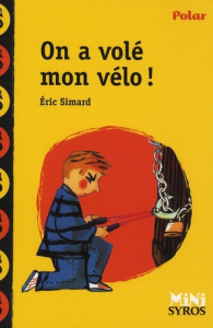 On a volé mon vélo ! - Simard Eric