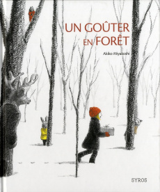 Un goûter en forêt - Miyakoshi Akiko ; Porcar Nadia
