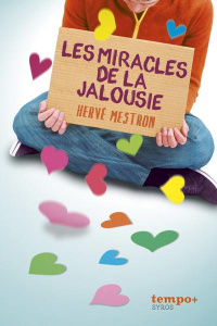 Les miracles de la jalousie - Mestron Hervé