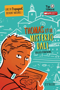 Tom et le misterio Dali. Textes en français et en espagnol - Fontaine Gilles ; Rizzo Clément