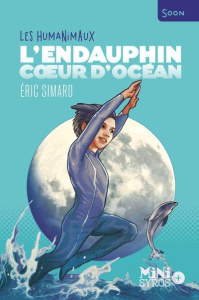 L'endauphin, coeur d'océan - Simard Eric