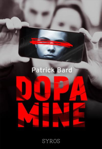 Dopamine - Bard Patrick ; Beunat Natalie