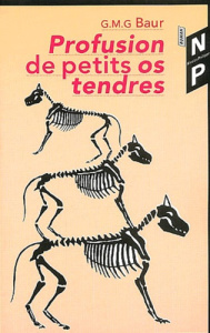 PROFUSION DE PETITS OS TENDRES - BAUR GMG