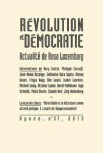 Agone N° 59, 2016 : Révolution et démocratie : actualité de Rosa Luxemburg - Olivera Philippe ; Sevault Eric
