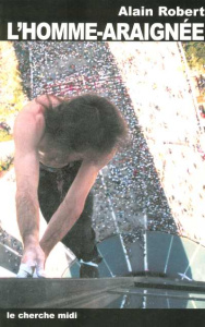 L'homme-araignée - Robert Alain ; Hoël Gérard