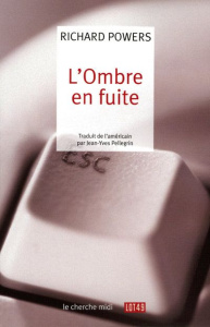 L'Ombre en fuite - Powers Richard ; Pellegrin Jean-Yves