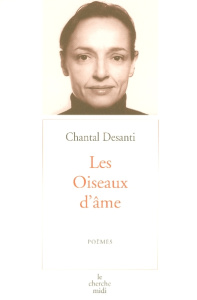 Les Oiseaux d'âme - Desanti Chantal