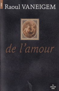 De l'amour - Vaneigem Raoul