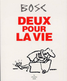 Deux pour la vie - BOSC