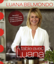 A table avec Luana - Belmondo Luana ; Viel Pierre-Louis ; Drouet Valéry