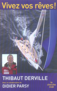 Vivez vos rêves ! - Derville Thibaut ; Parsy Didier