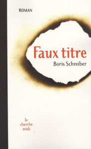 Faux titre - Schreiber Boris