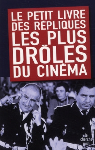 Le petit livre des répliques les plus drôles du cinéma - Hofmarcher Arnaud