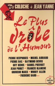 Le plus drôle de l'humour. De Coluche à Jean Yanne - Hofmarcher Arnaud