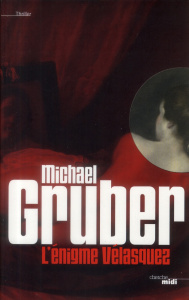 L'énigme Vélasquez - Gruber Michael ; Bonnot Charles