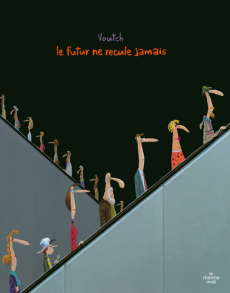 Le futur ne recule jamais - VOUTCH
