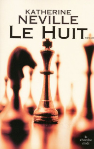 Le huit - Neville Katherine ; Jouve Evelyne