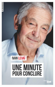 Une minute pour conclure - Levaï Ivan