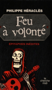 Feu à volonté. On reste toujours sur sa fin - Héraclès Philippe