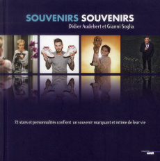 Souvenirs, souvenirs. Souvenirs pour mémoire, tome 2 - Audebert Didier ; Soglia Gianni ; Dubois Bruno