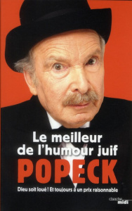 Le meilleur de l'humour juif. Dieu soit loué ! Et toujours à un prix raisonnable - POPECK