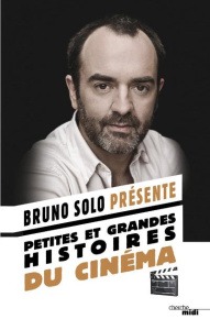 Petites et grandes histoires du cinéma - Solo Bruno