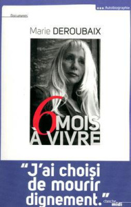 Six mois à vivre - Deroubaix Marie