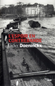 L'espoir en contrebande - Daeninckx Didier