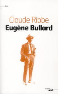 Eugène Bullard - Ribbe Claude