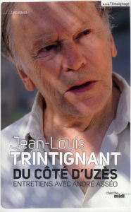 Du côté d'Uzès - Trintignant Jean-Louis ; Asséo André