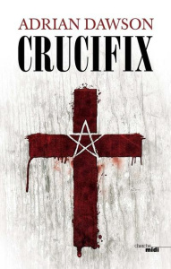 Crucifix - Dawson Adrian ; Bonnot Charles