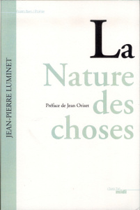 La nature des choses - Luminet Jean-Pierre ; Orizet Jean