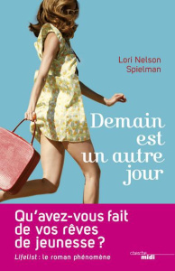 Demain est un autre jour - Spielman Lori Nelson