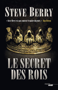 Le secret des rois - Berry Steve ; Mazingarbe Danièle