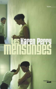 Les mensonges - Perry Karen ; Le Plouhinec Valérie