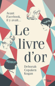 Le livre d'or - Copaken Kogan Deborah ; Daniellot Corinne