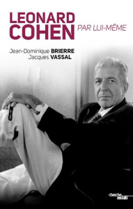 Leonard Cohen par lui-même - Brierre Jean-Dominique ; Vassal Jacques
