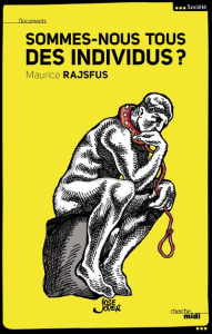 Sommes-nous tous des individus ? - Rajsfus Maurice