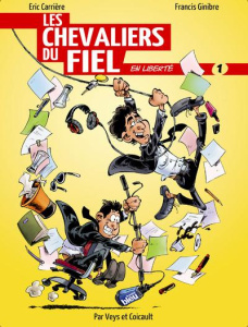 Les Chevaliers du fiel en liberté Tome 1 - Carriere Eric ; Ginibre Francis ; Veys Pierre ; Co