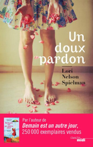 Un doux pardon - Spielman Lori Nelson ; Derajinski Laura