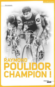 Champion ! - Poulidor Raymond ; Verret Bernard