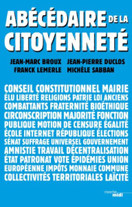 Abécédaire de la citoyenneté - Broux Jean-Marc ; Duclos Jean-Pierre ; Lemerle Fra