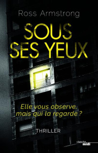 Sous ses yeux - Armstrong Ross ; Pointeau Fabrice