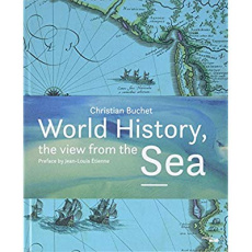 World History. The view from the sea - Buchet Christian